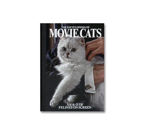 THE ENCYCLOPEDIA OF MOVIE CATS: AN A-Z OF FELINES ON SCREEN
