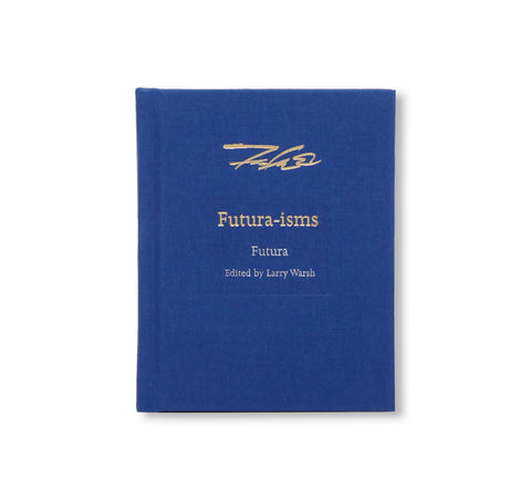 FUTURA-ISMS by Futura