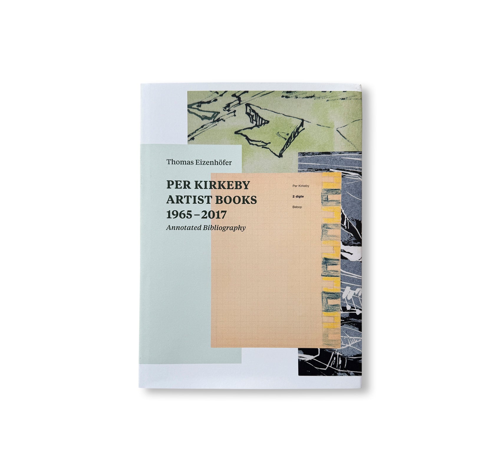 PER KIRKEBY: ARTIST BOOKS 1965–2017 by Per Kirkeby