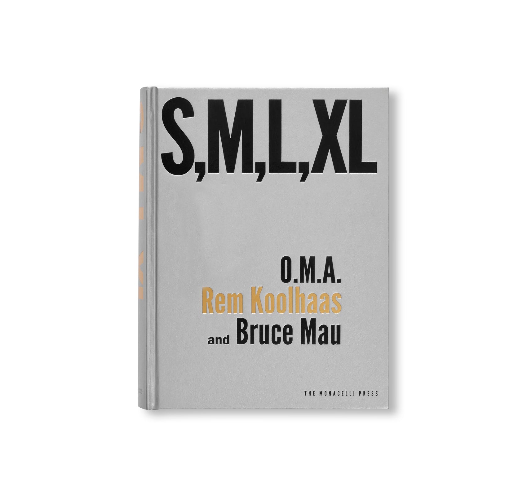 S, M, L, XL by Rem Koolhaas [ANNIVERSARY EDITION]