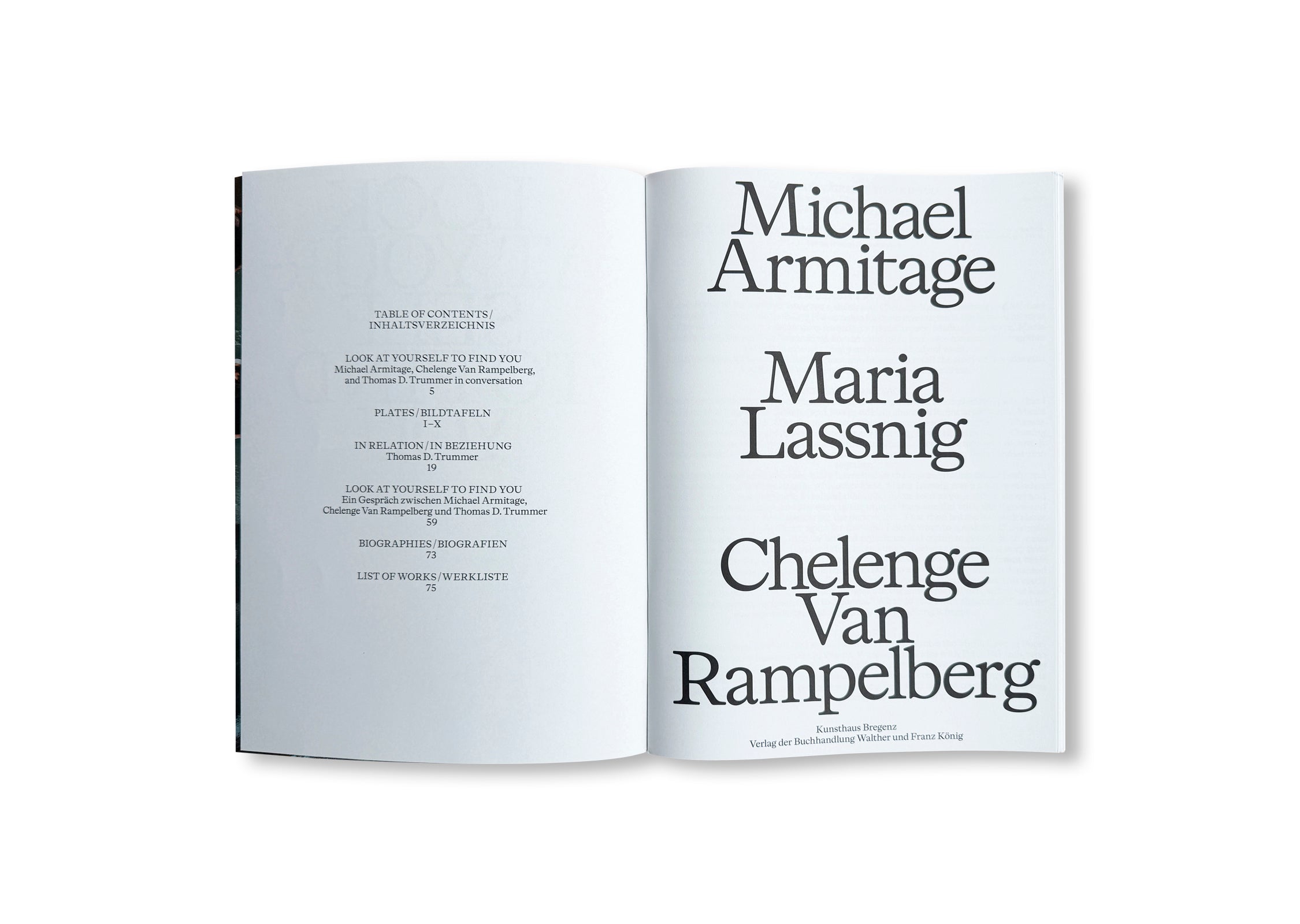 LOOK AT YOURSELF TO FIND YOU by Michael Armitage, Maria Lassnig, Chelenge Van Rampelberg