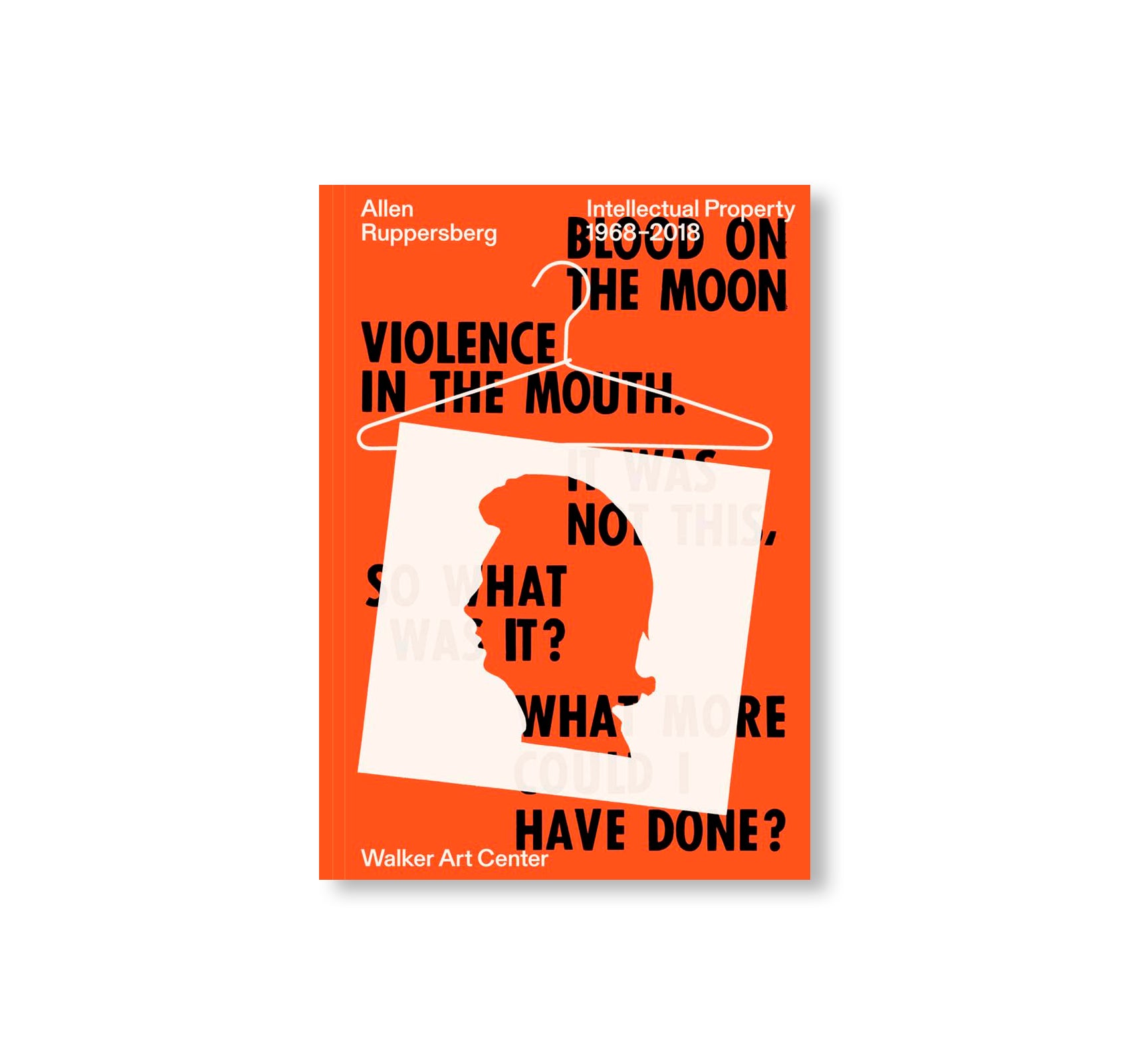 INTELLECTUAL PROPERTY 1968–2018 by Allen Ruppersberg