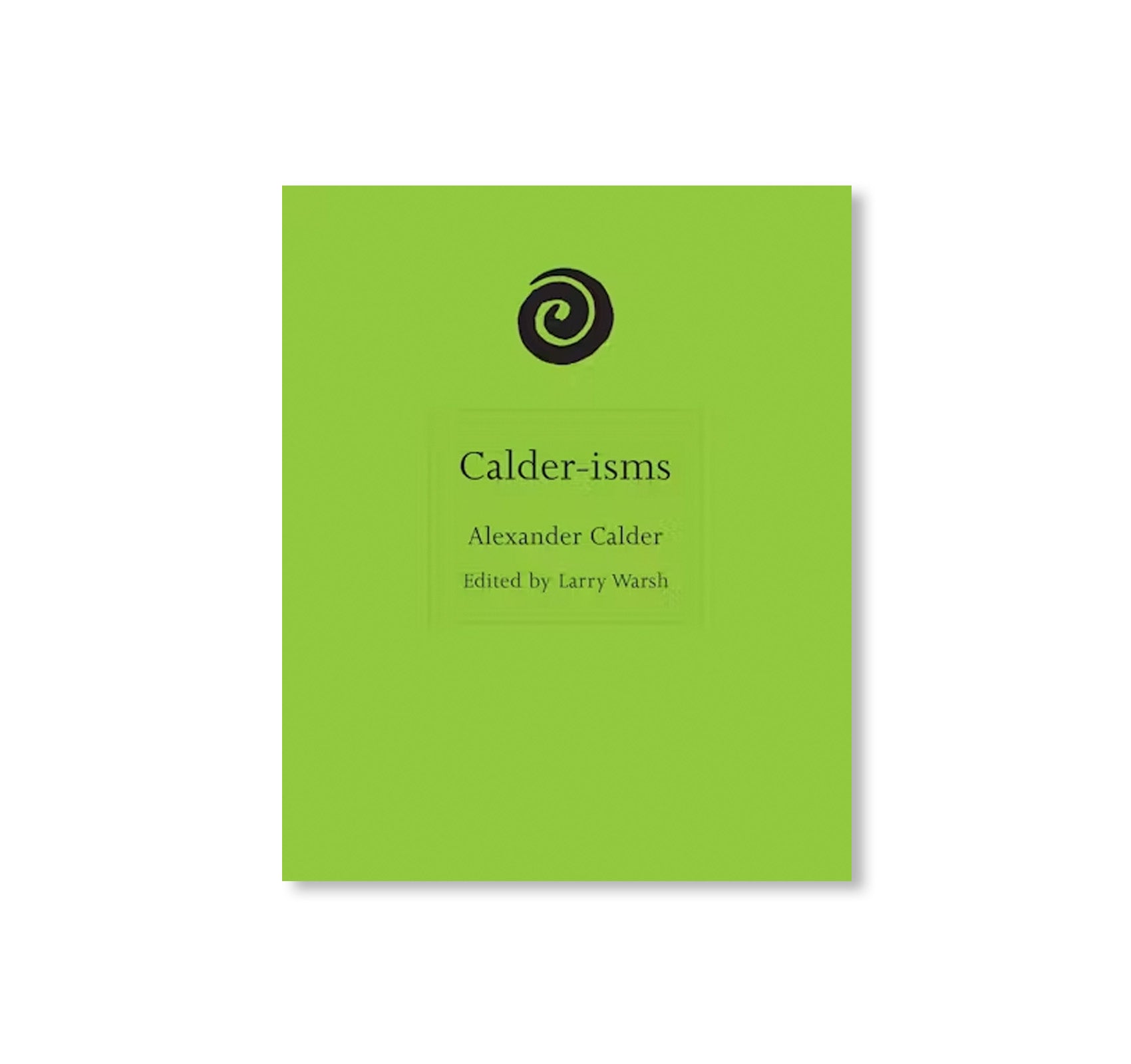 CALDER-ISMS by Alexander Calder