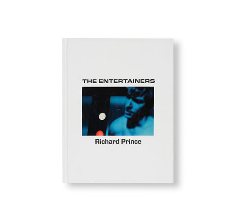 THE ENTERTAINERS 1982–1983 by Richard Prince