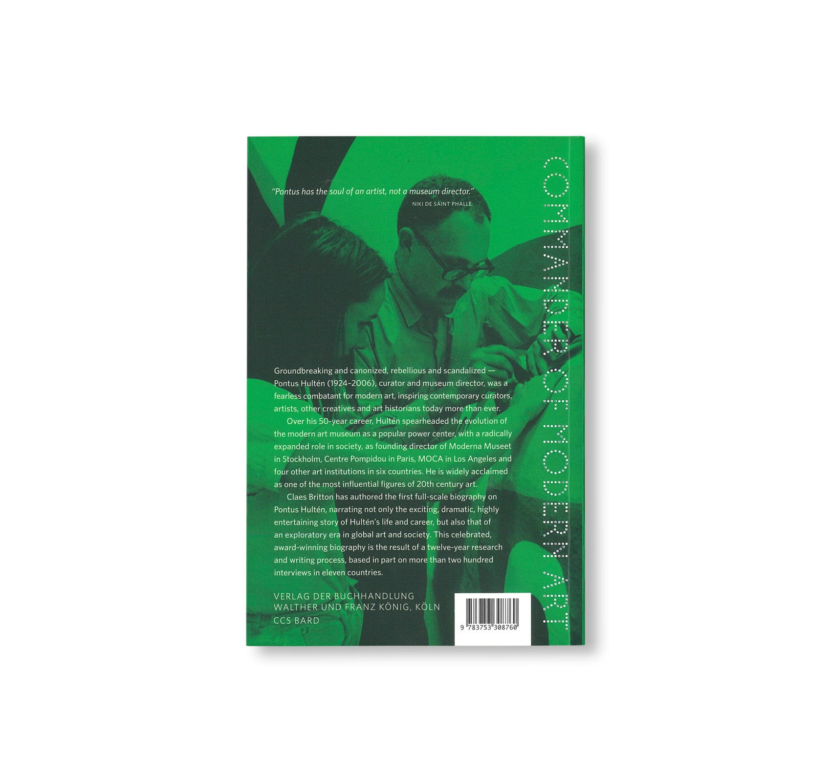 PONTUS HULTEN: COMMANDER OF MODERN ART by Pontus Hultén