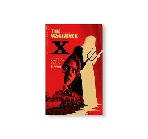 X: THE NOVEL by Tim Waggoner