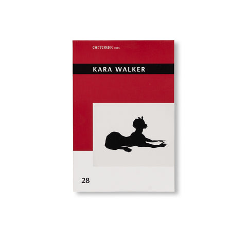 OCTOBER FILES: 28  KARA WALKER