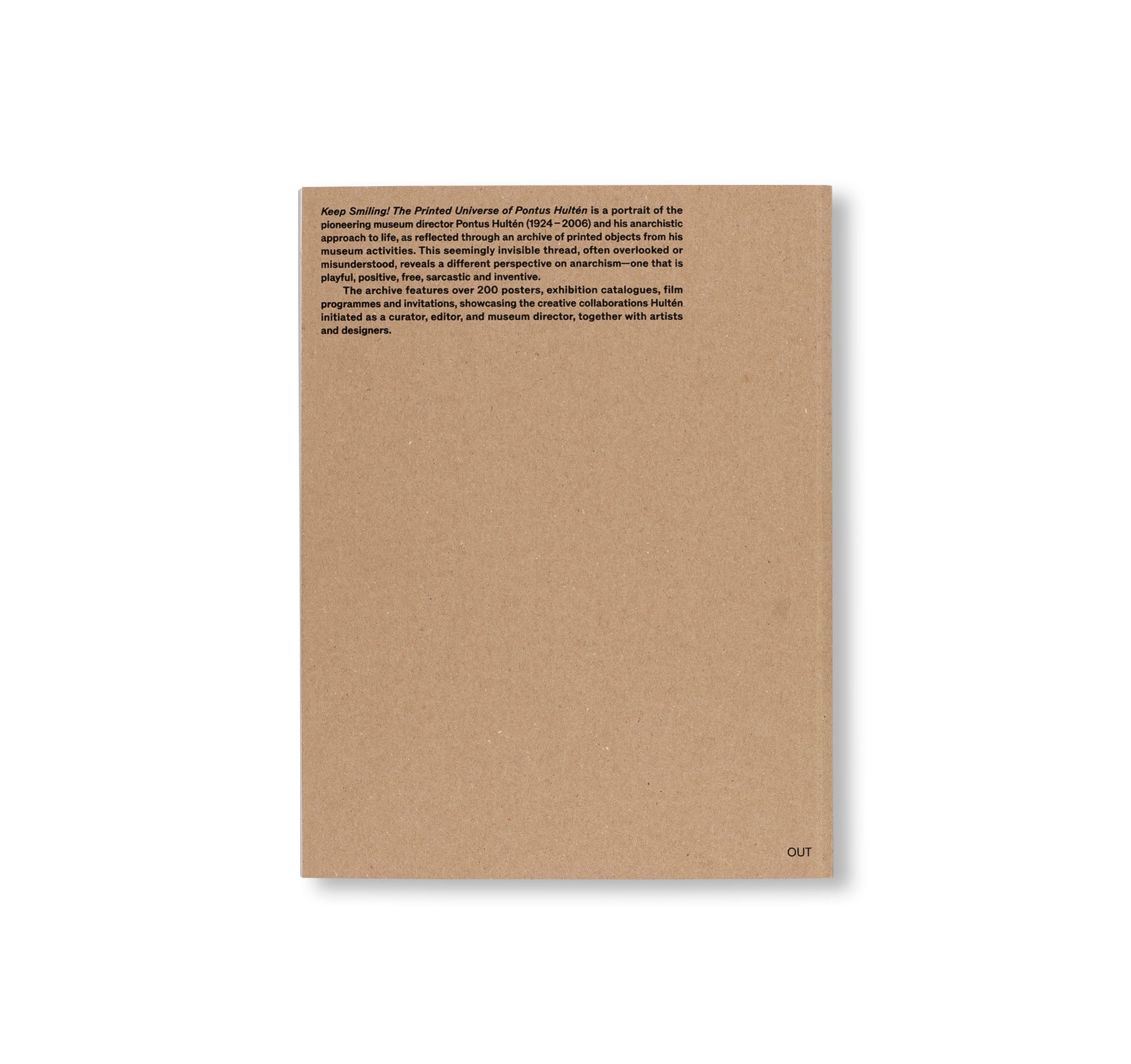 KEEP SMILING! – THE PRINTED UNIVERSE OF PONTUS HULTEN by Pontus Hultén, Stina Gromark [ENGLISH EDITION]