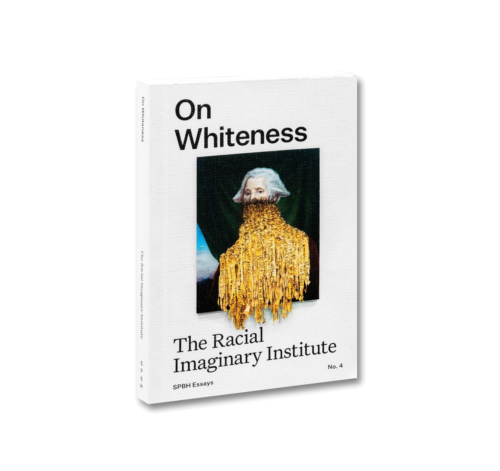 ON WHITENESS by The Racial Imaginary Institute