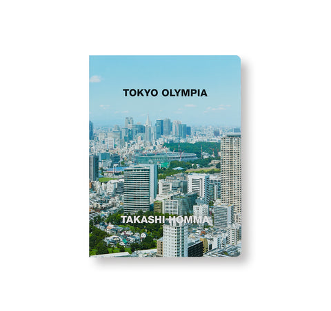 TOKYO OLYMPIA by Takashi Homma