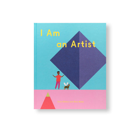 I AM AN ARTIST by Rose Blake, Doro Globus