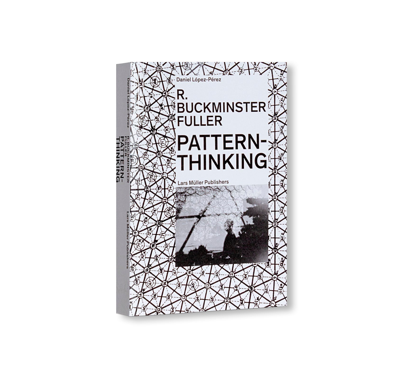 R. BUCKMINSTER FULLER: PATTERN-THINKING by Daniel López-Pérez