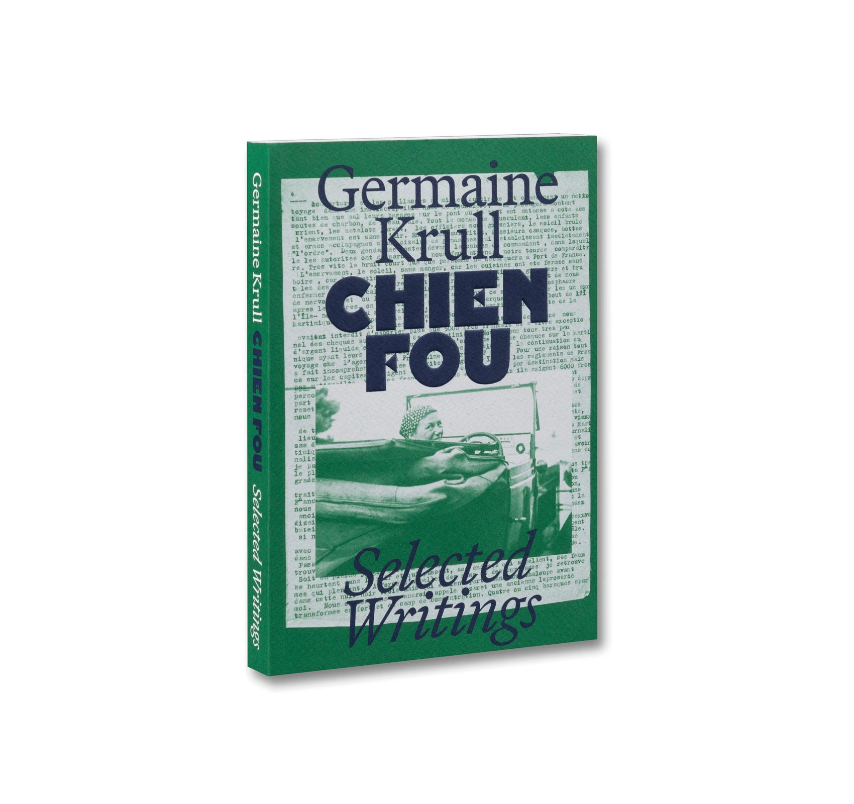 CHIEN FOU: SELECTED WRITINGS by Germaine Krull [ENGLISH EDITION]