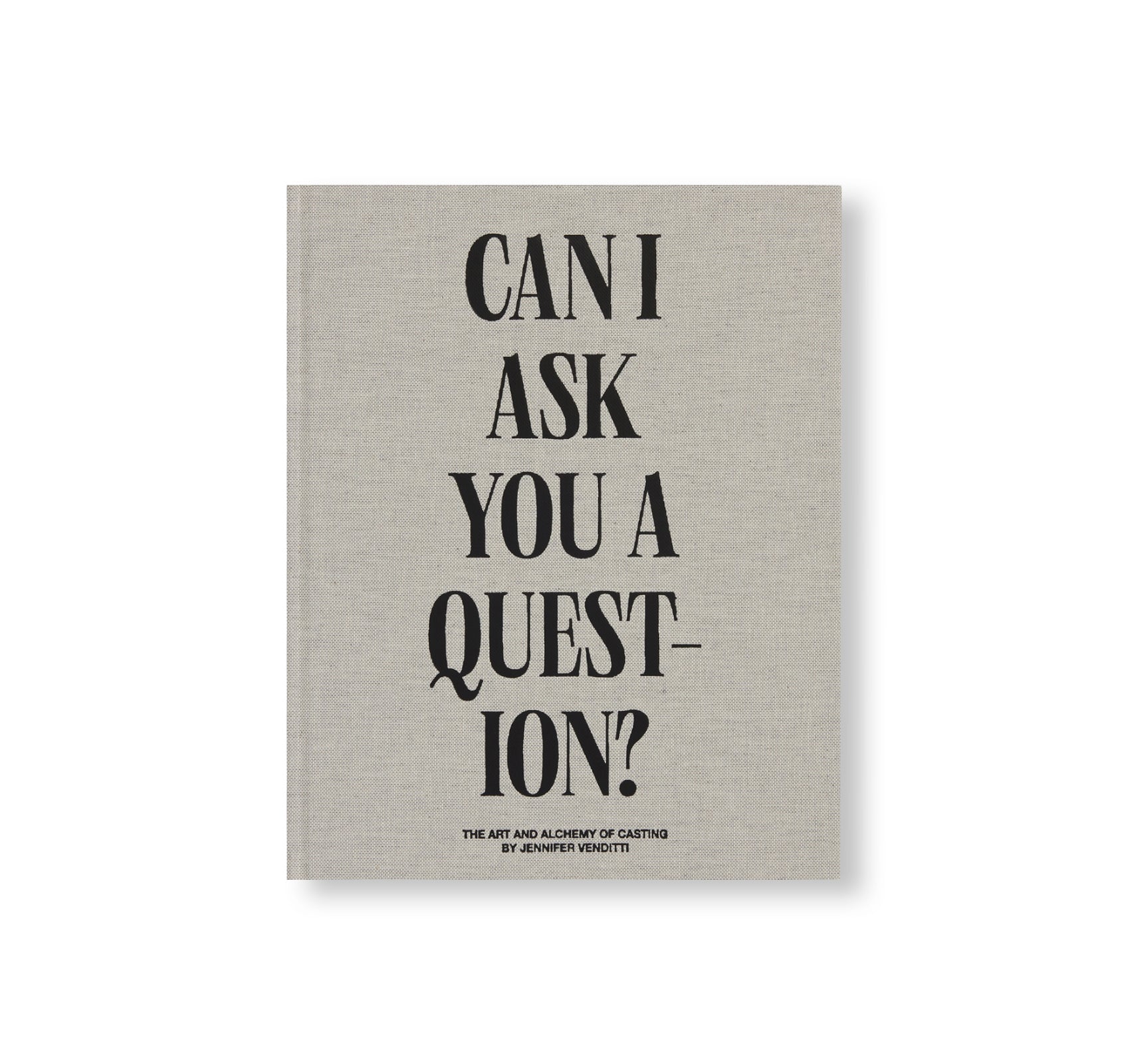 CAN I ASK YOU A QUESTION? by Jennifer Venditti