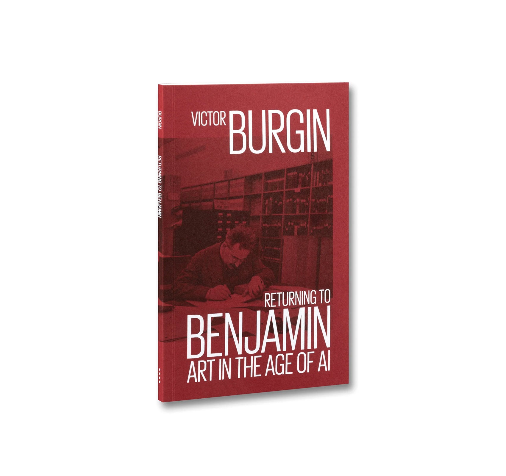 RETURNING TO BENJAMIN: ART IN THE AGE OF AI by Victor Burgin