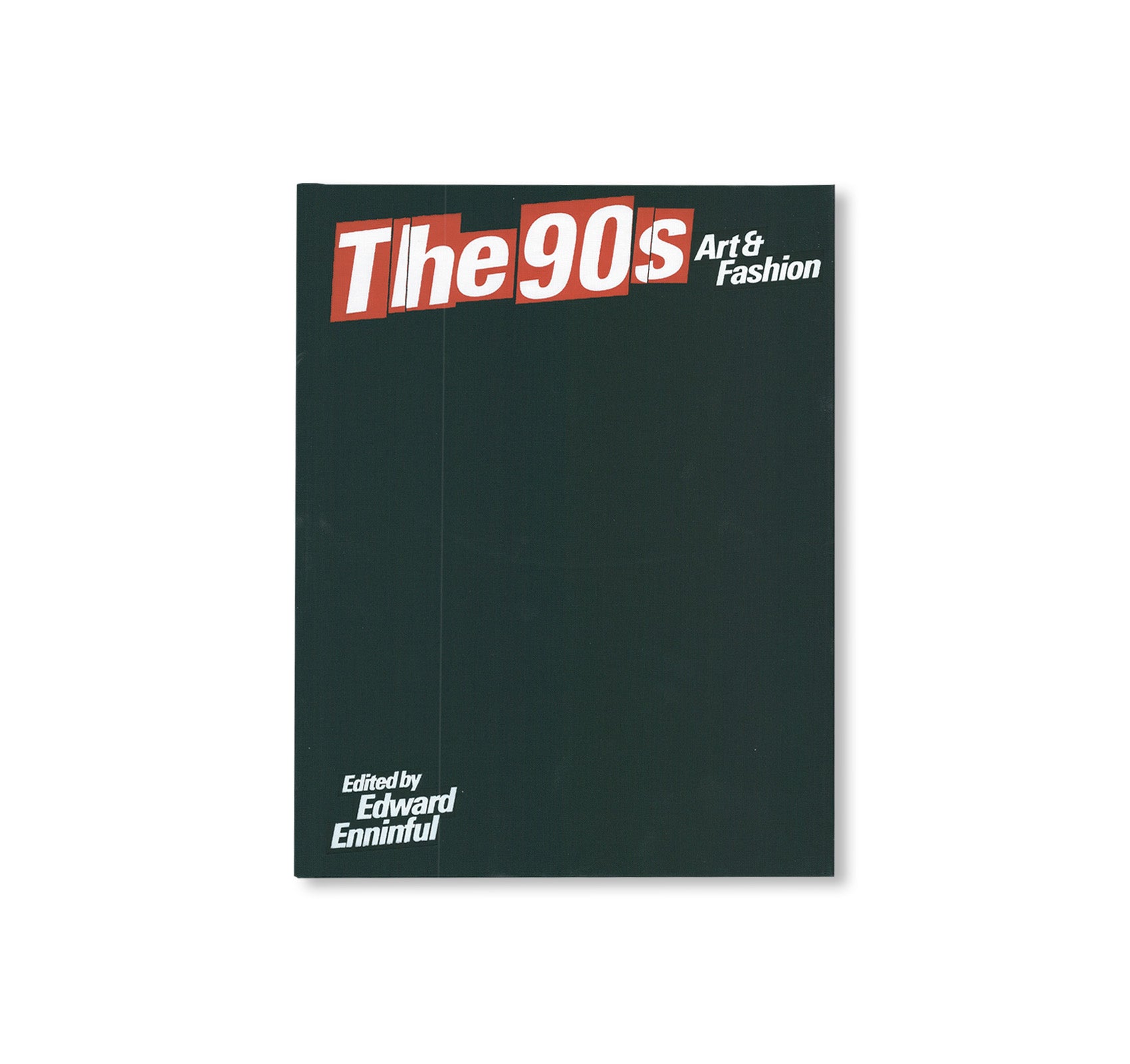 THE 90S: ART AND FASHION [HARDCOVER / JUERGEN TELLER COVER EDITION]