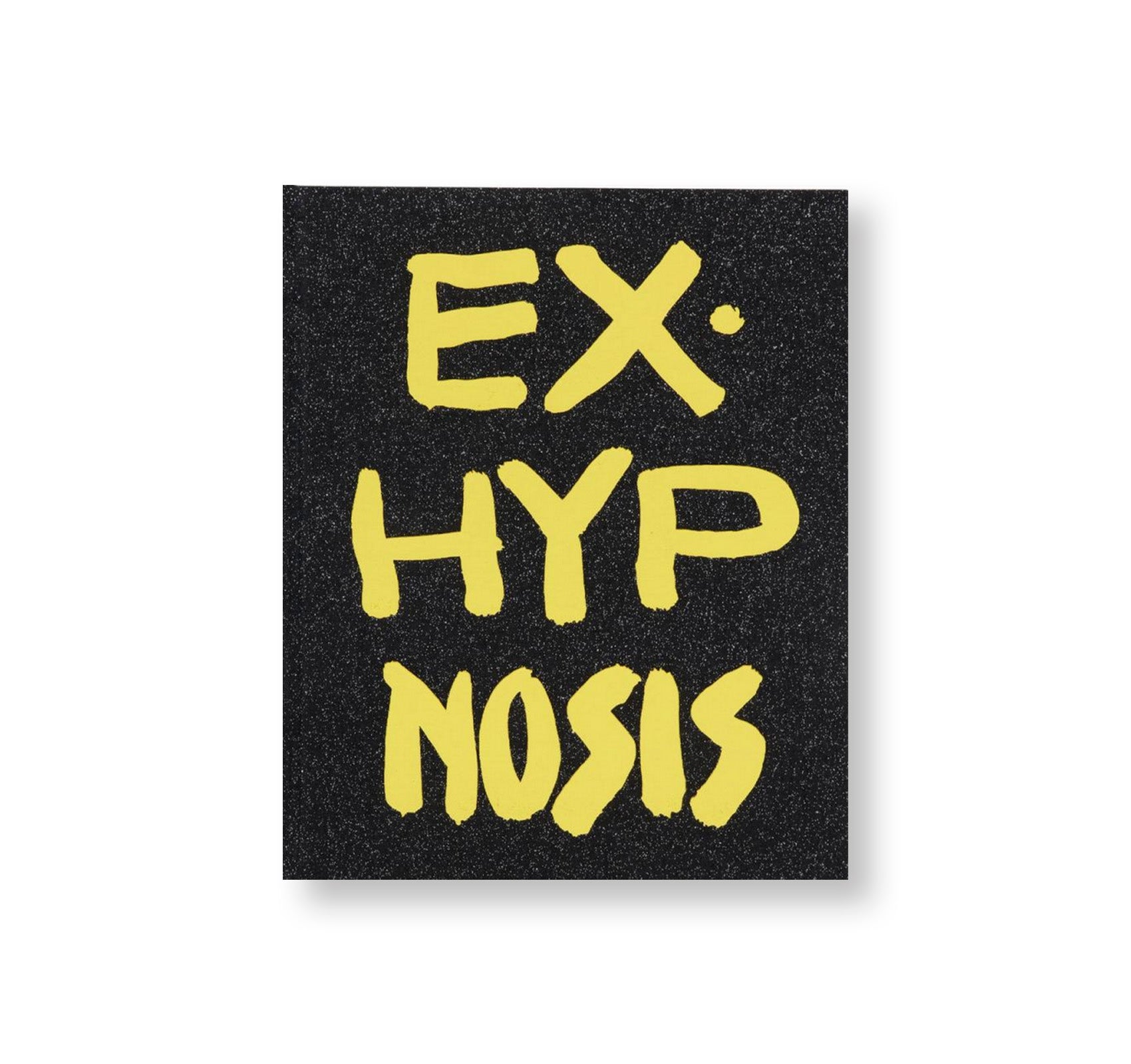 EXHYPNOSIS by Dylan Solomon Kraus