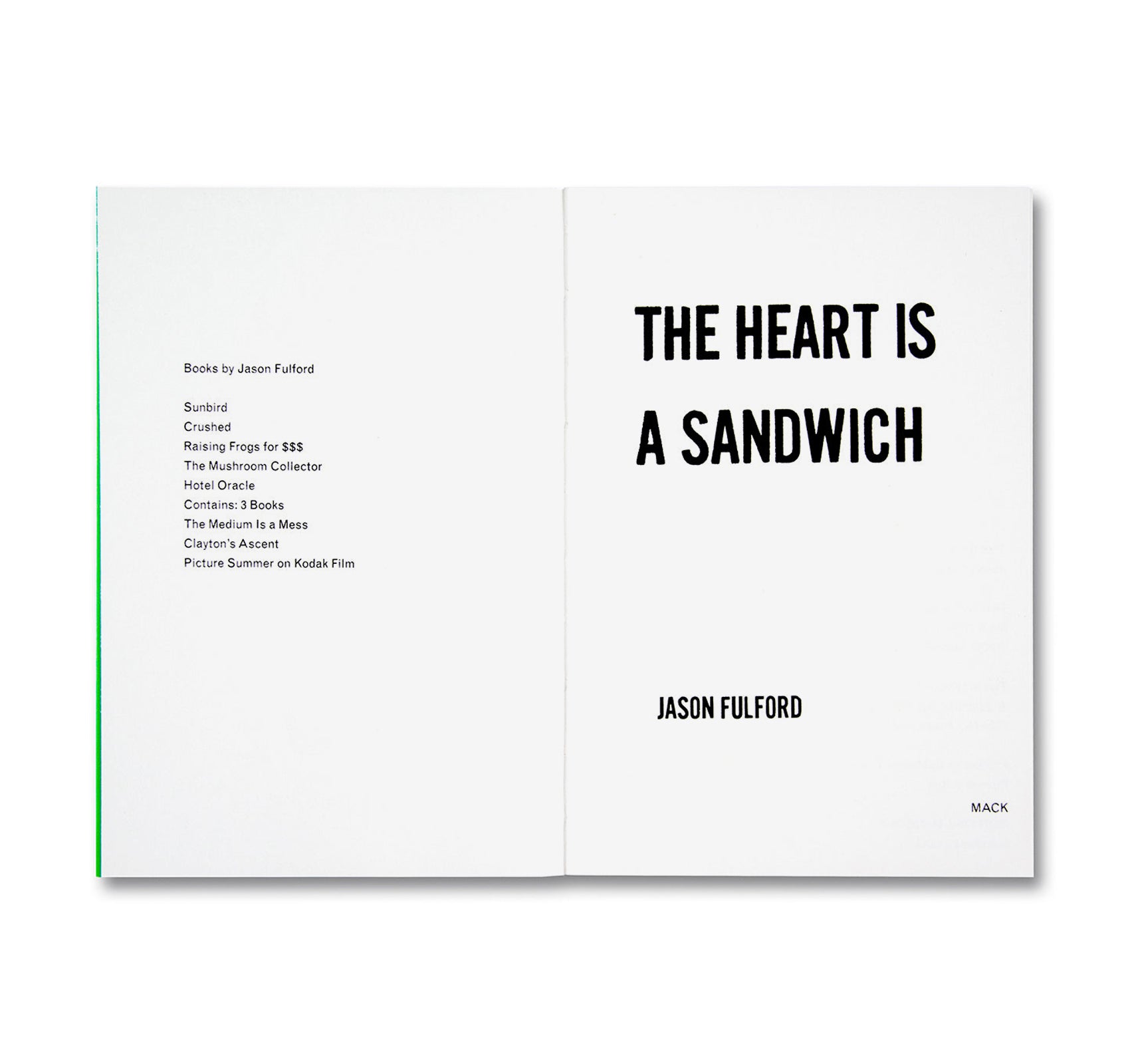 THE HEART IS A SANDWICH by Jason Fulford