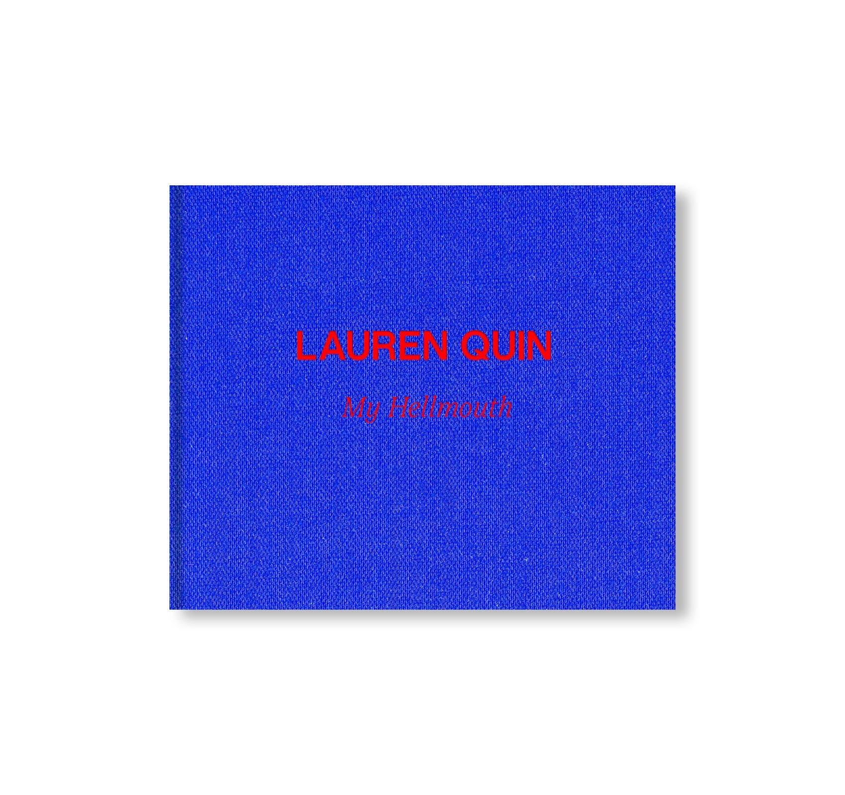 MY HELLMOUTH by Lauren Quin