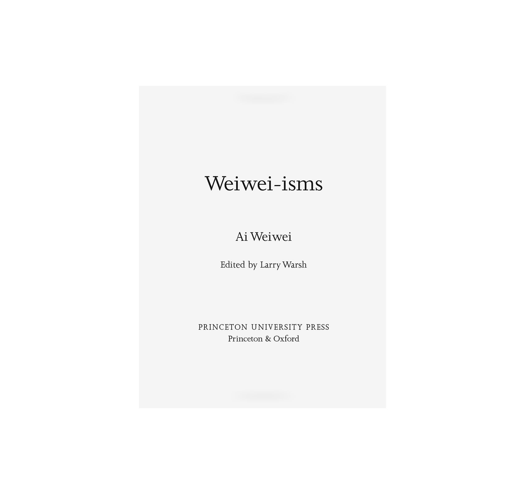 WEIWEI-ISMS by Ai Weiwei