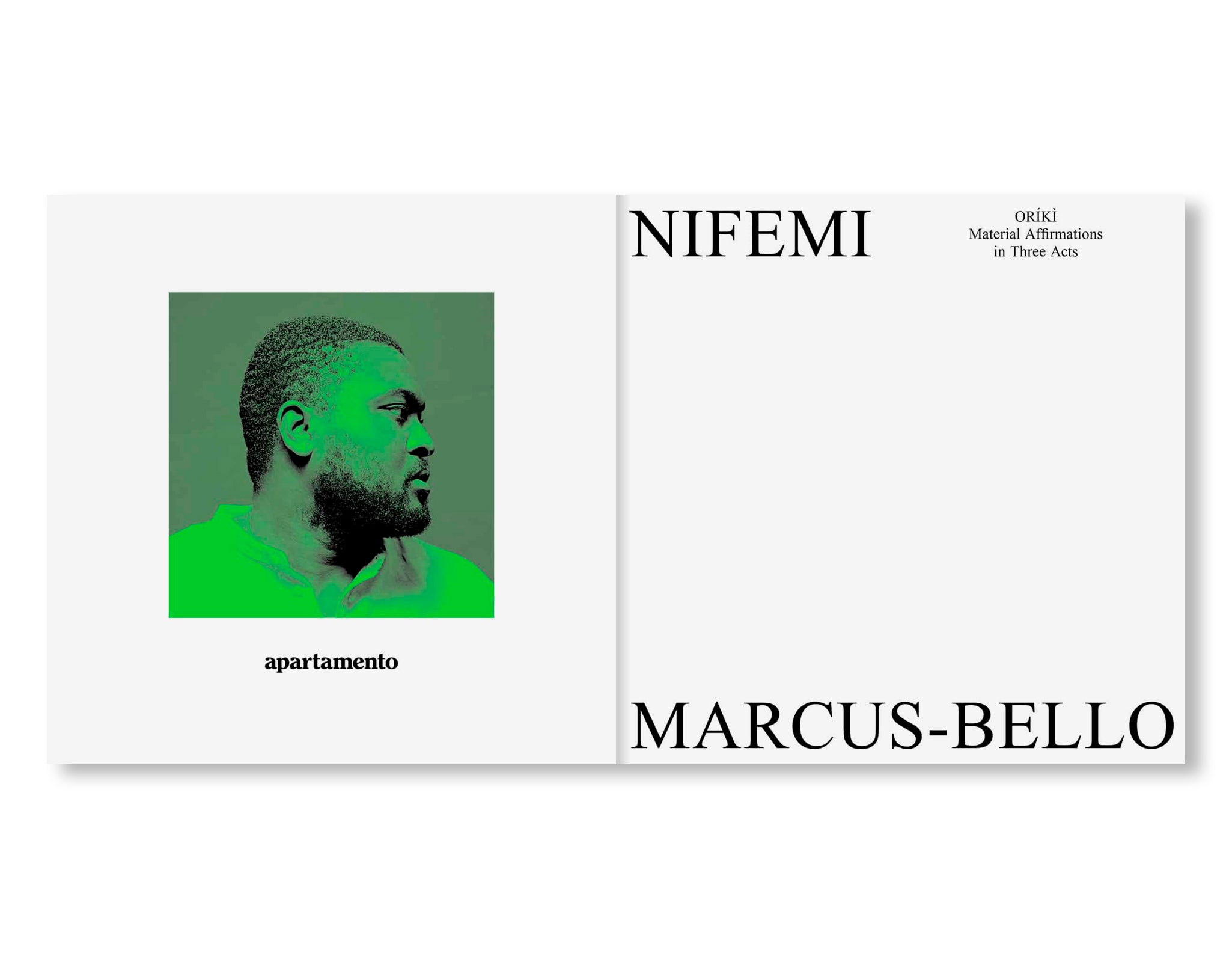 ORÍKÌ: MATERIAL AFFIRMATIONS IN THREE ACTS by Nifemi Marcus-Bello