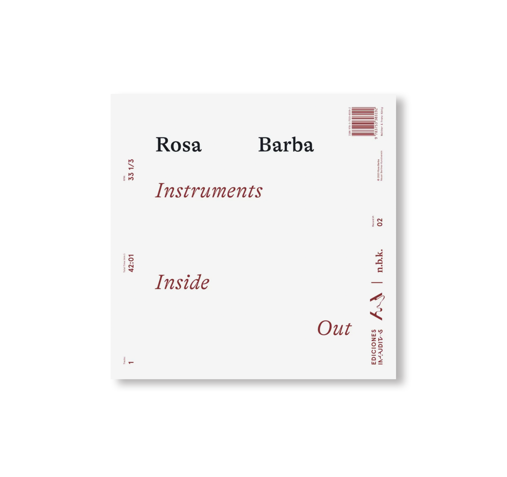 INSTRUMENTS INSIDE OUT by Rosa Barba