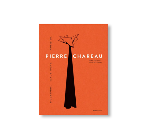 PIERRE CHAREAU: VOLUME I. BIOGRAPHIE. EXPOSITIONS. MOBILIER. by Pierre Chareau