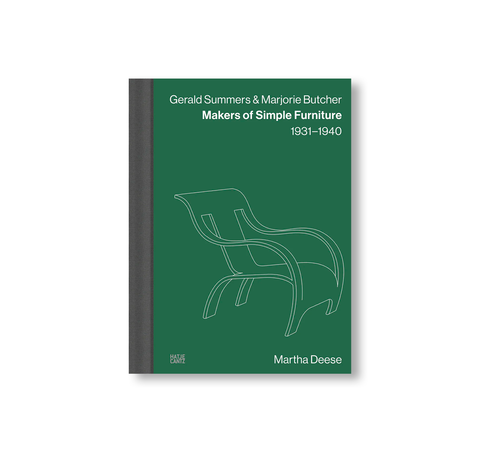 MAKERS OF SIMPLE FURNITURE, 1931–1940 by Gerald Summers, Marjorie Butcher