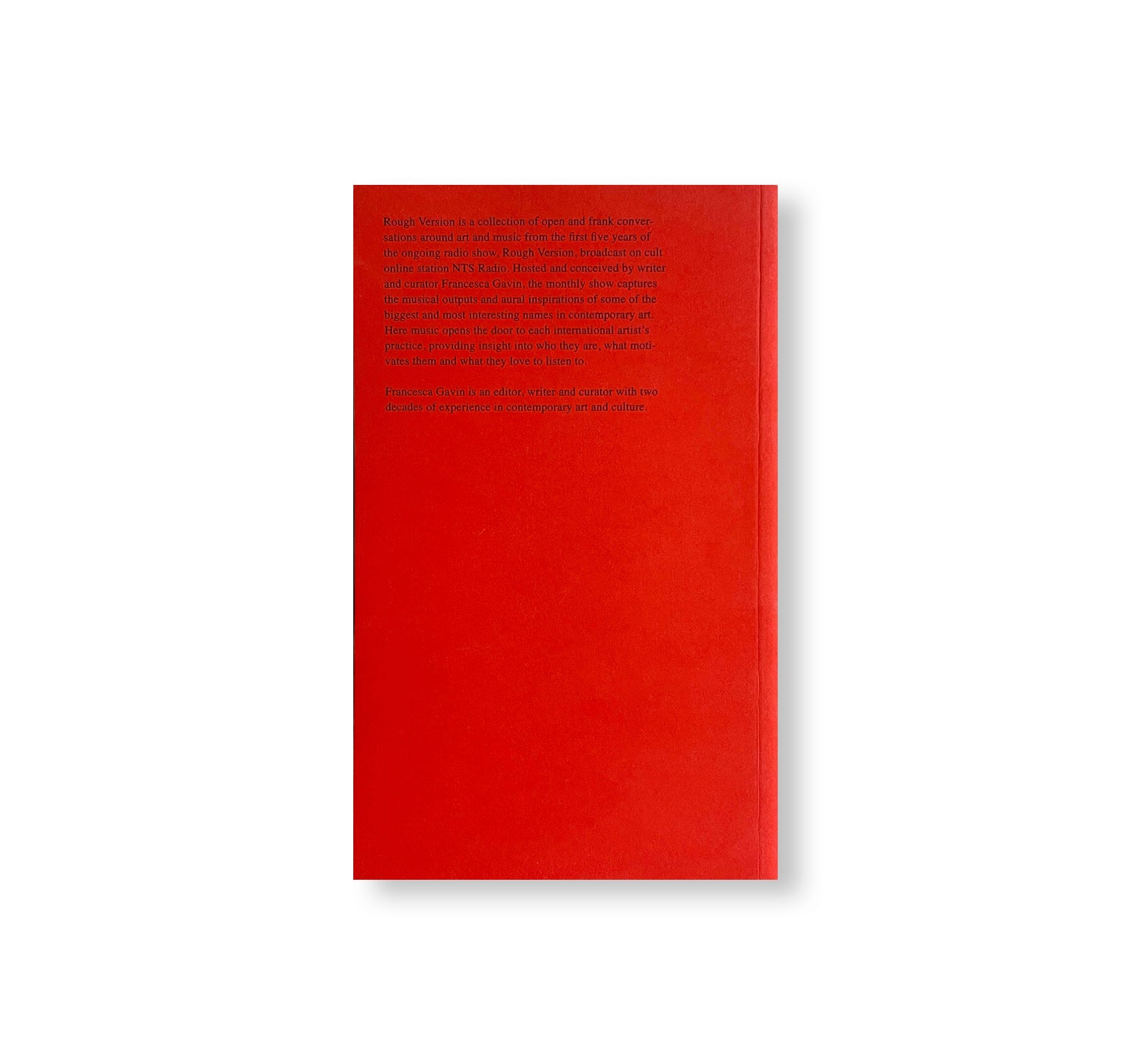 ROUGH VERSION, THE NTS INTERVIEWS WITH FRANCESCA GAVIN, 2016-2021 by Francesca Gavin