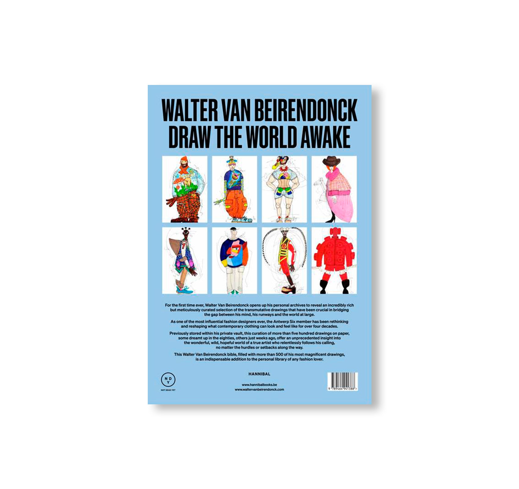 DRAW THE WORLD AWAKE by Walter Van Beirendonck