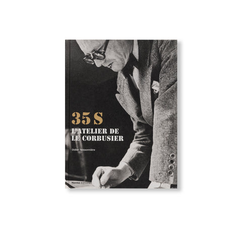 35S. L'ATELIER DE LE CORBUSIER by Le Corbusier