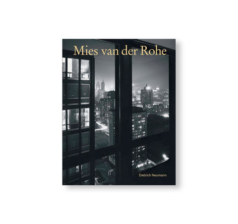 MIES VAN DER ROHE: AN ARCHITECT IN HIS TIME by Mies Van Der Rohe