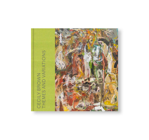 THEMES & VARIATIONS by Cecily Brown