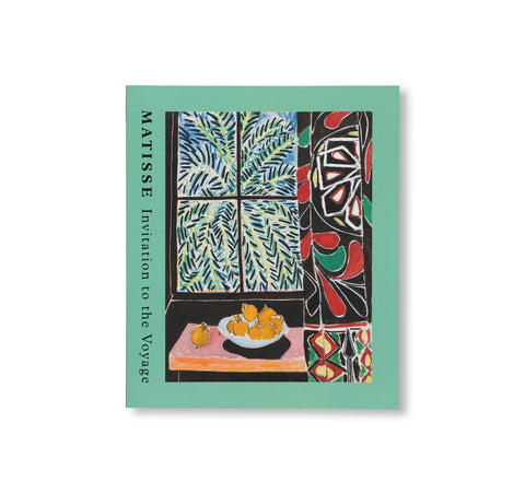 MATISSE: INVITATION TO THE VOYAGE by Henri Matisse