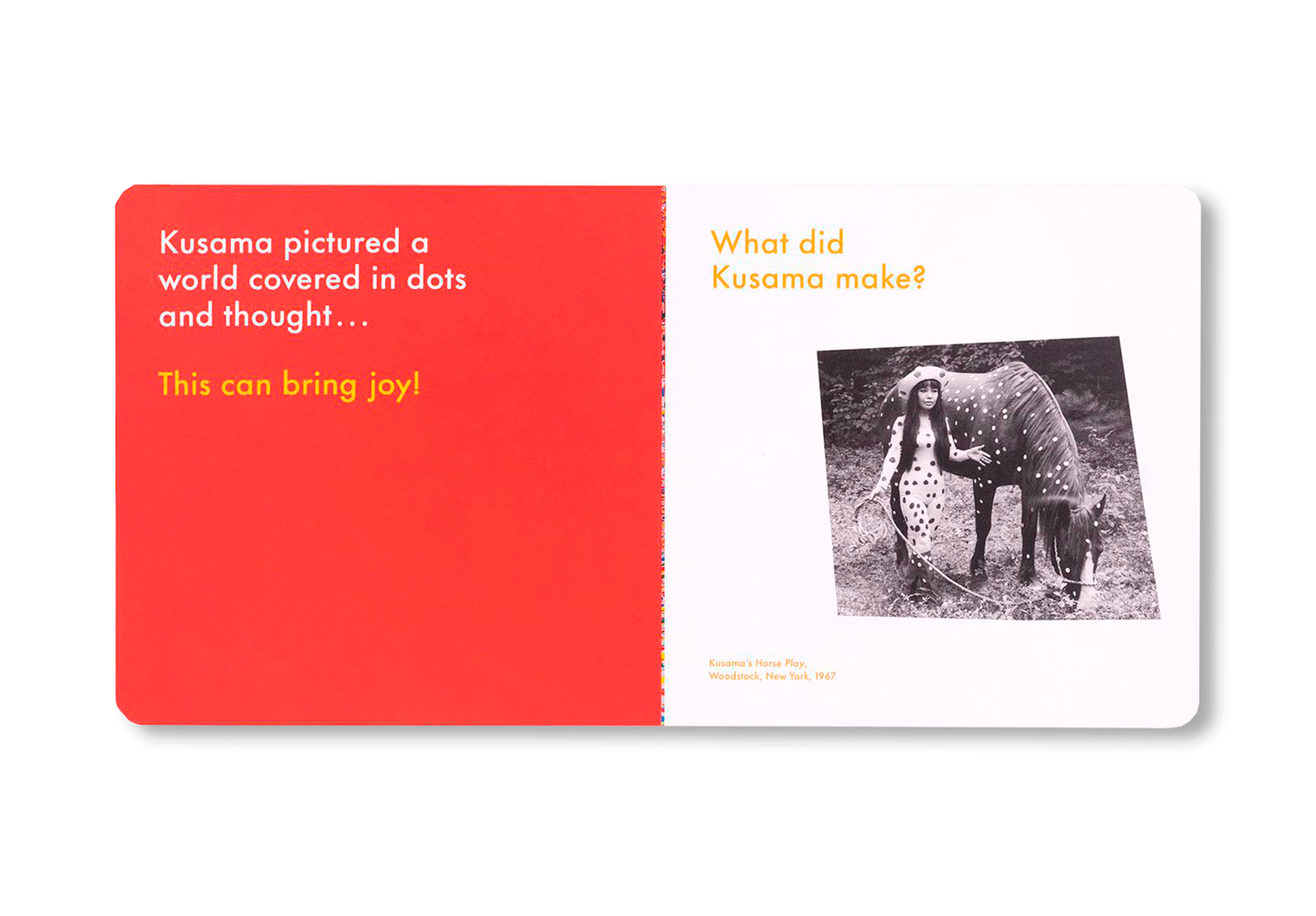 WHAT DID YAYOI KUSAMA MAKE? by Yayoi Kusama