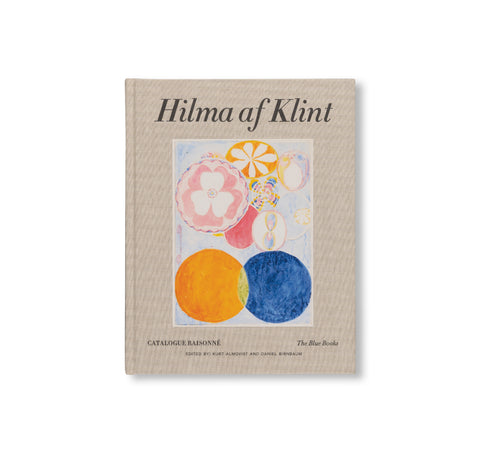 HILMA AF KLINT: THE BLUE BOOKS: CATALOGUE RAISONNÉ VOLUME III by Hilma af Klint