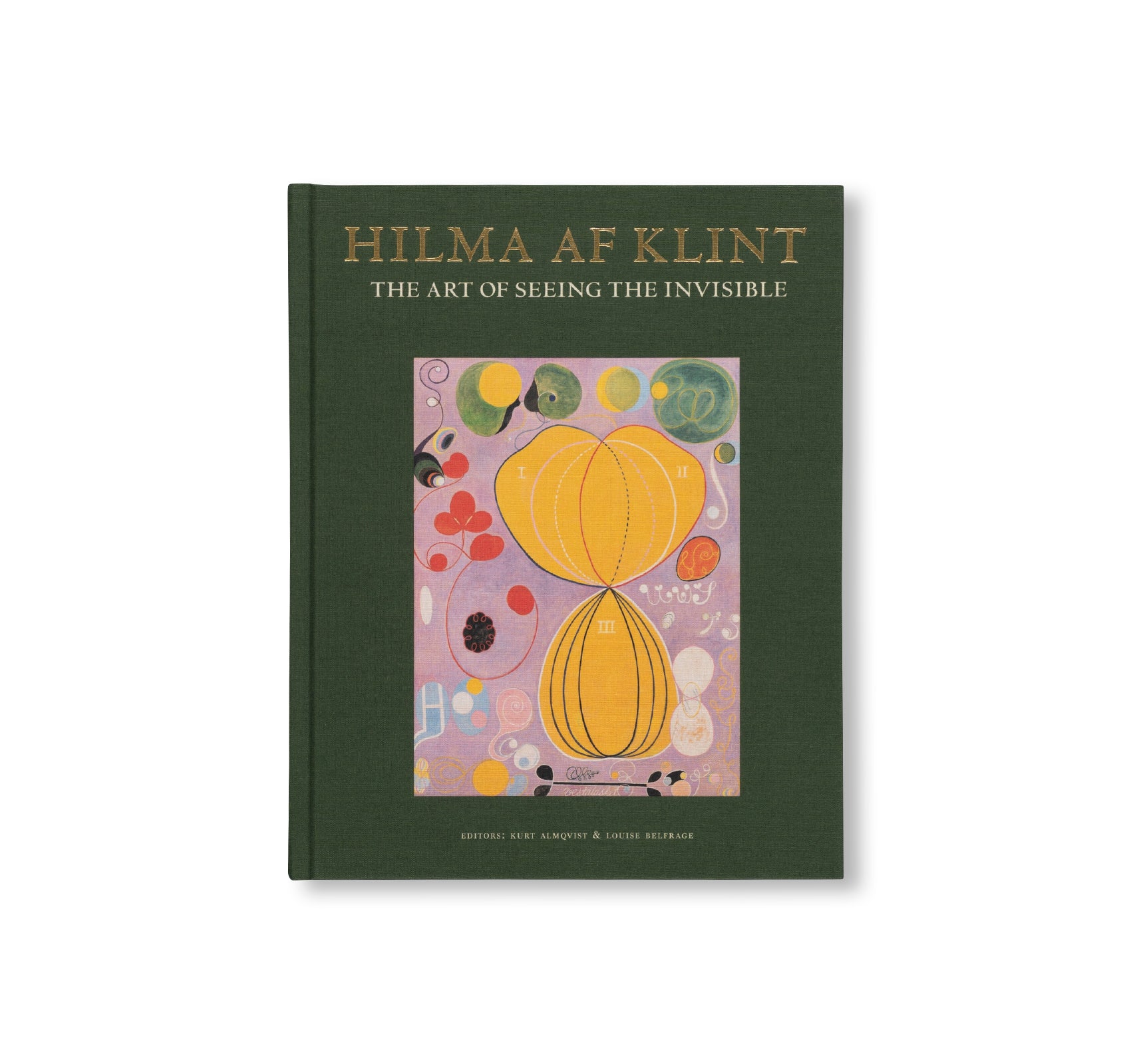 HILMA AF KLINT: THE ART OF SEEING THE INVISIBLE by Hilma af Klint