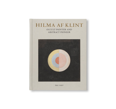 HILMA AF KLINT: OCCULT PAINTER AND ABSTRACT PIONEER by Hilma af Klint