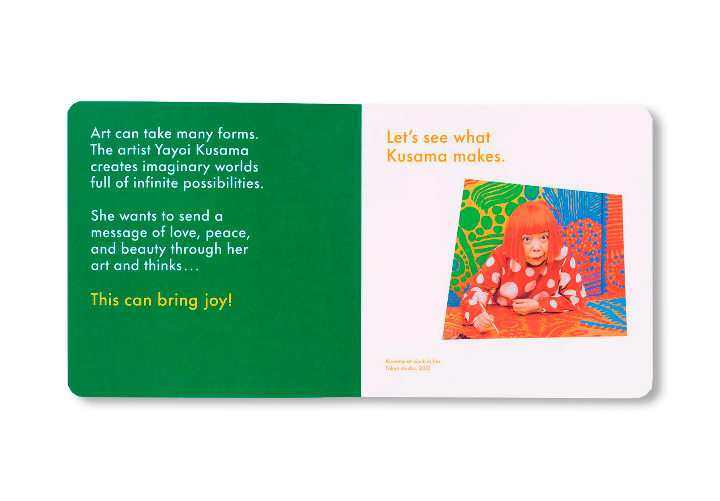 WHAT DID YAYOI KUSAMA MAKE? by Yayoi Kusama