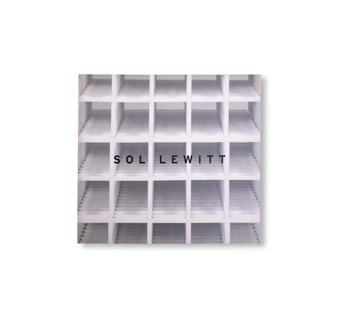 SOL LEWITT STRUCTURES, 1962-2003 by Sol LeWitt