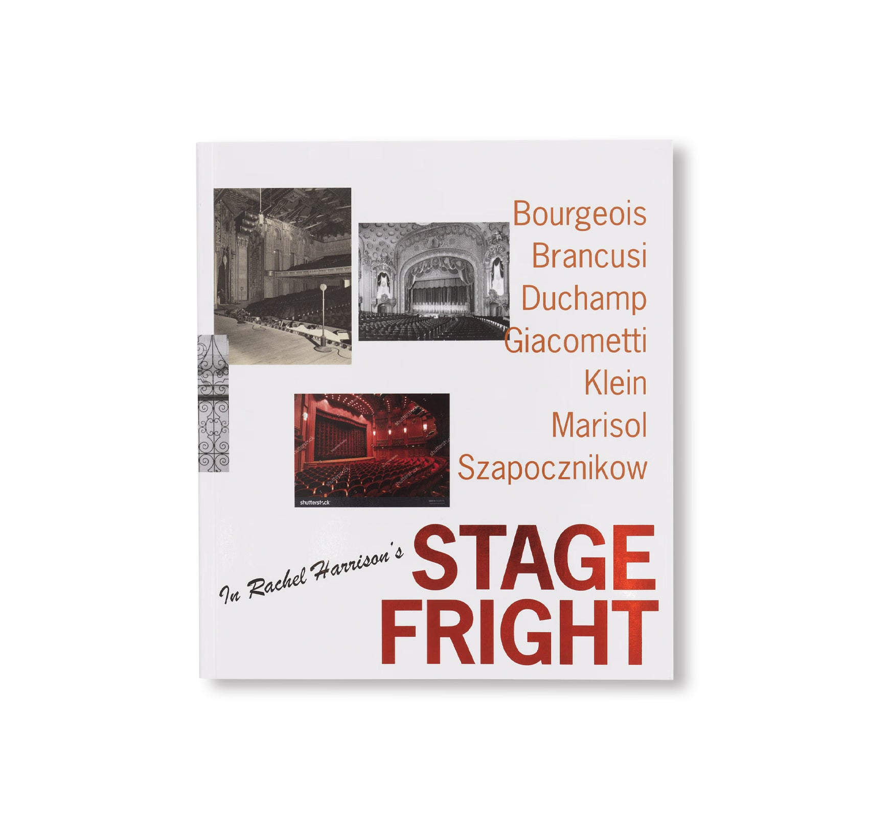 RACHEL HARRISON'S STAGE FRIGHT by Rachel Harrison