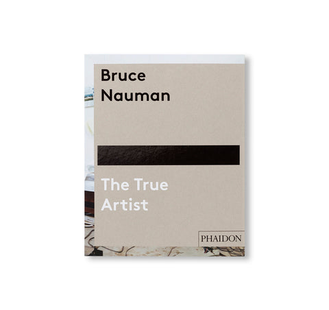 THE TRUE ARTIST by Bruce Nauman