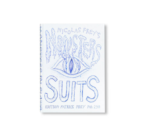 MONSTERS IN SUITS by Nicolas Frey