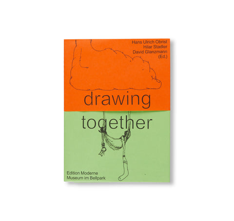 DRAWING TOGETHER by Hans Ulrich Obrist, Hilar Stadler, David Glanzmann