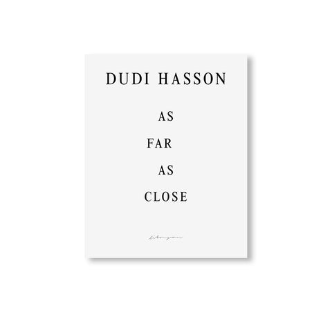 AS FAR AS CLOSE by Dudi Hasson