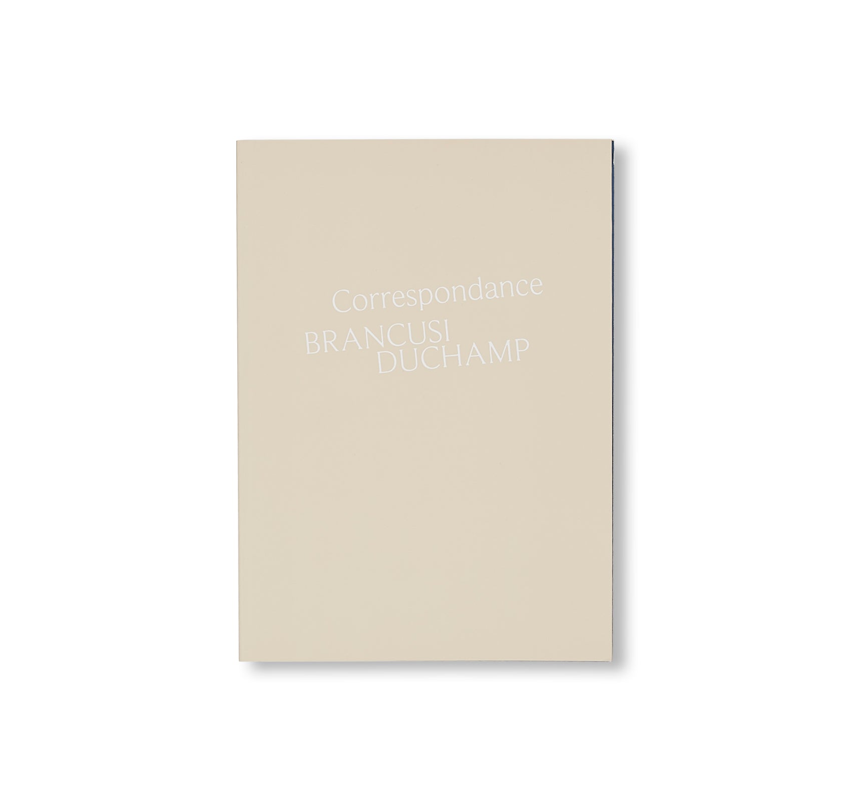CORRESPONDANCE BRANCUSI DUCHAMP by Constantin Brancusi, Marcel Duchamp