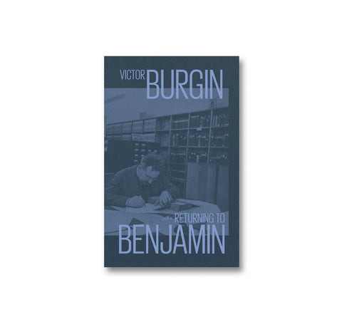 RETURNING TO BENJAMIN by Victor Burgin