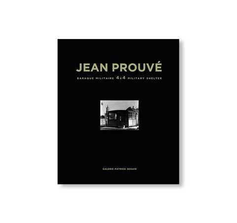 JEAN PROUVÉ 4X4 MILITARY SHELTER, 1939 – VOL.9 by Jean Prouvé