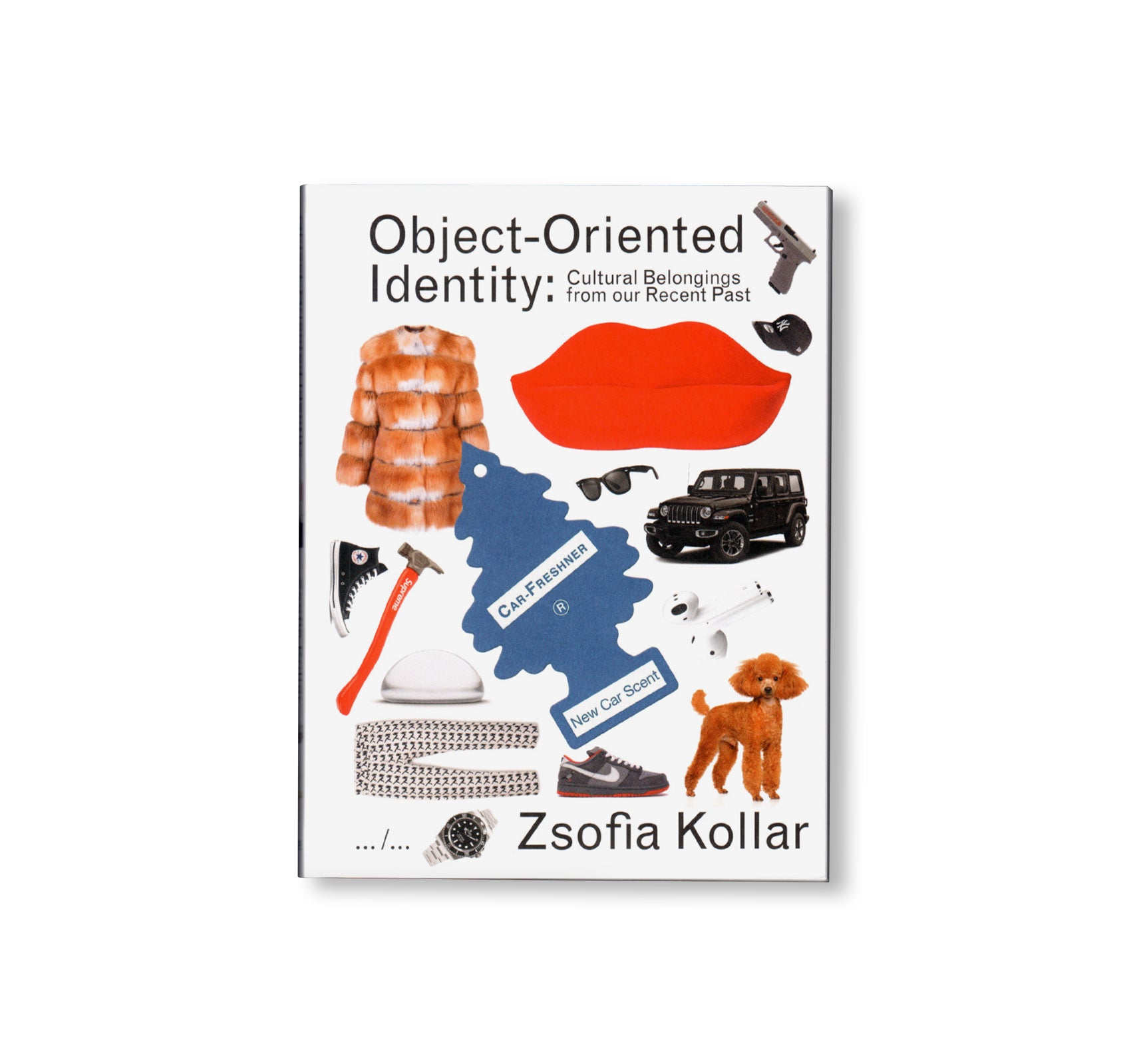 OBJECT-ORIENTED IDENTITY: CULTURAL BELONGINGS FROM OUR RECENT PAST by Zsofia Kollar