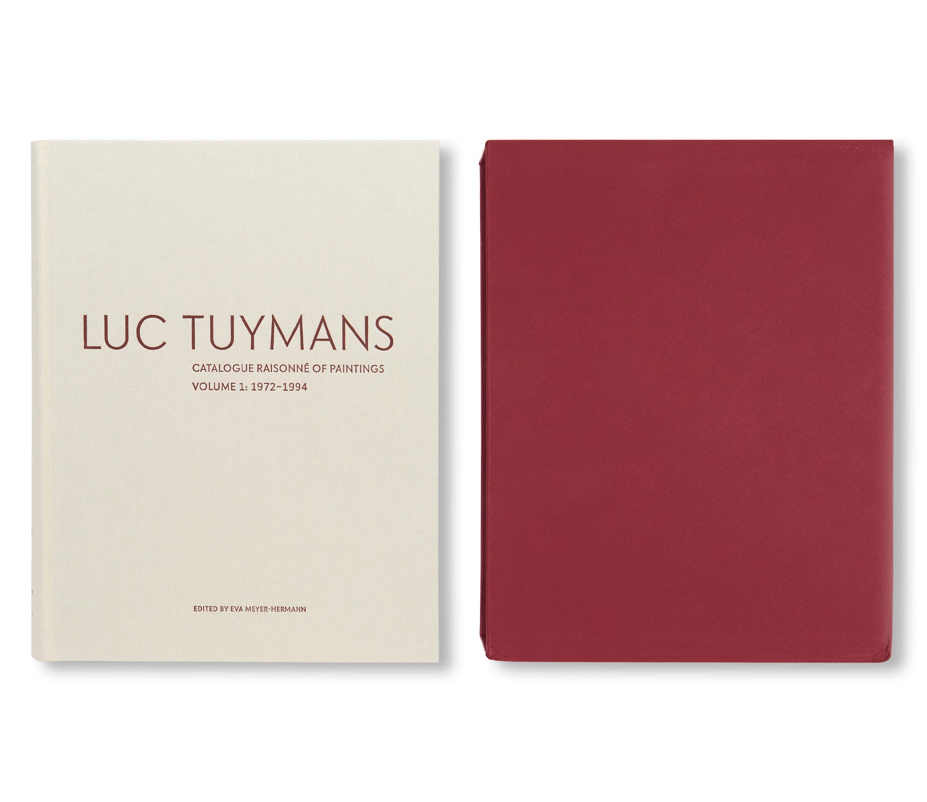 LUC TUYMANS: CATALOGUE RAISONNÉ OF PAINTINGS VOLUME 1, 1972–1994 by Luc Tuymans